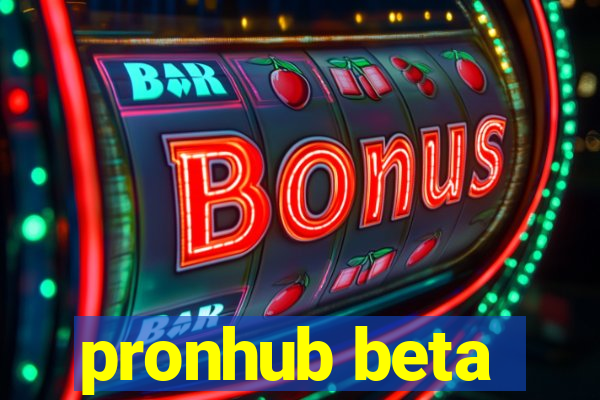 pronhub beta